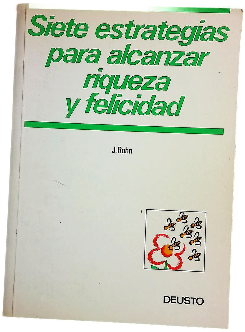 Siete estrategias para alcanzar riqueza y felicidad
