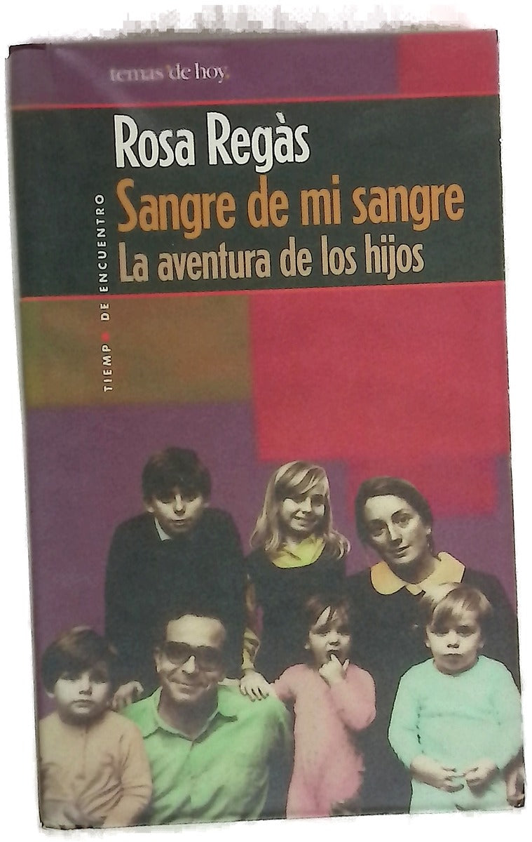 Sangre de mi sangre la aventura de los hijos