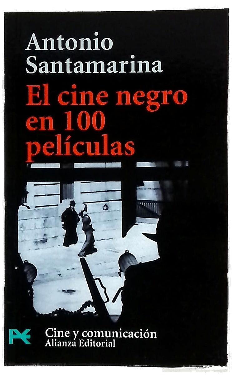 El cine negro en 100 películas