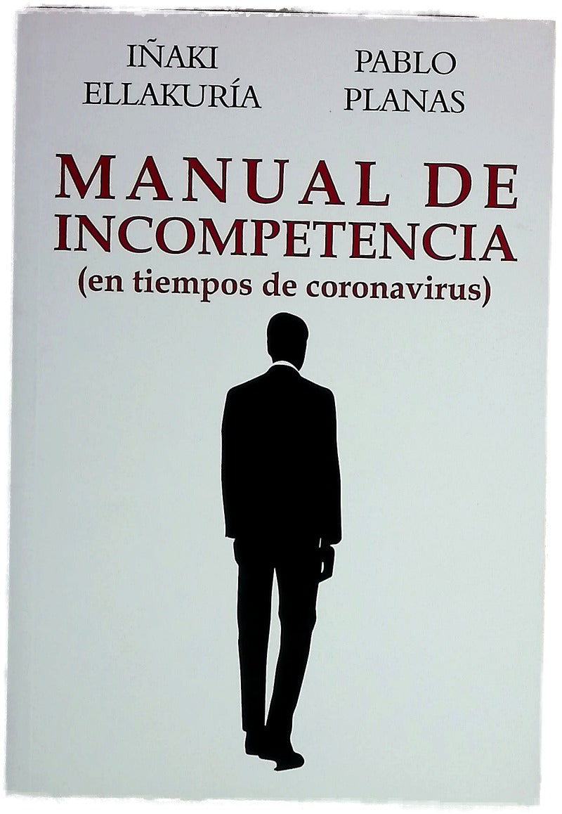 Manual de incompetencia : (en tiempos de coronavirus)