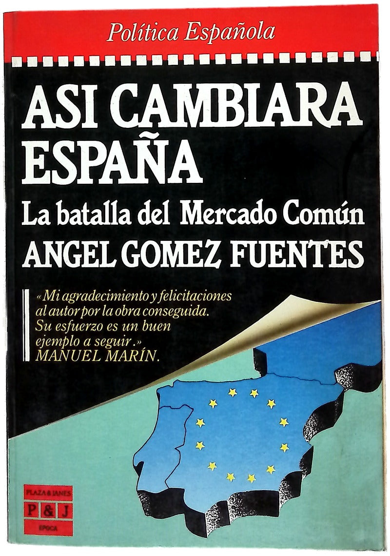 Así cambiará España: la batalla del Mercado Común