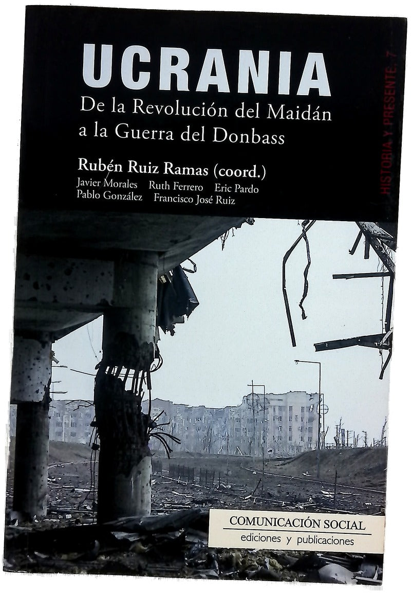 Ucrania : de la Revolución del Maidán a la Guerra del Donbass