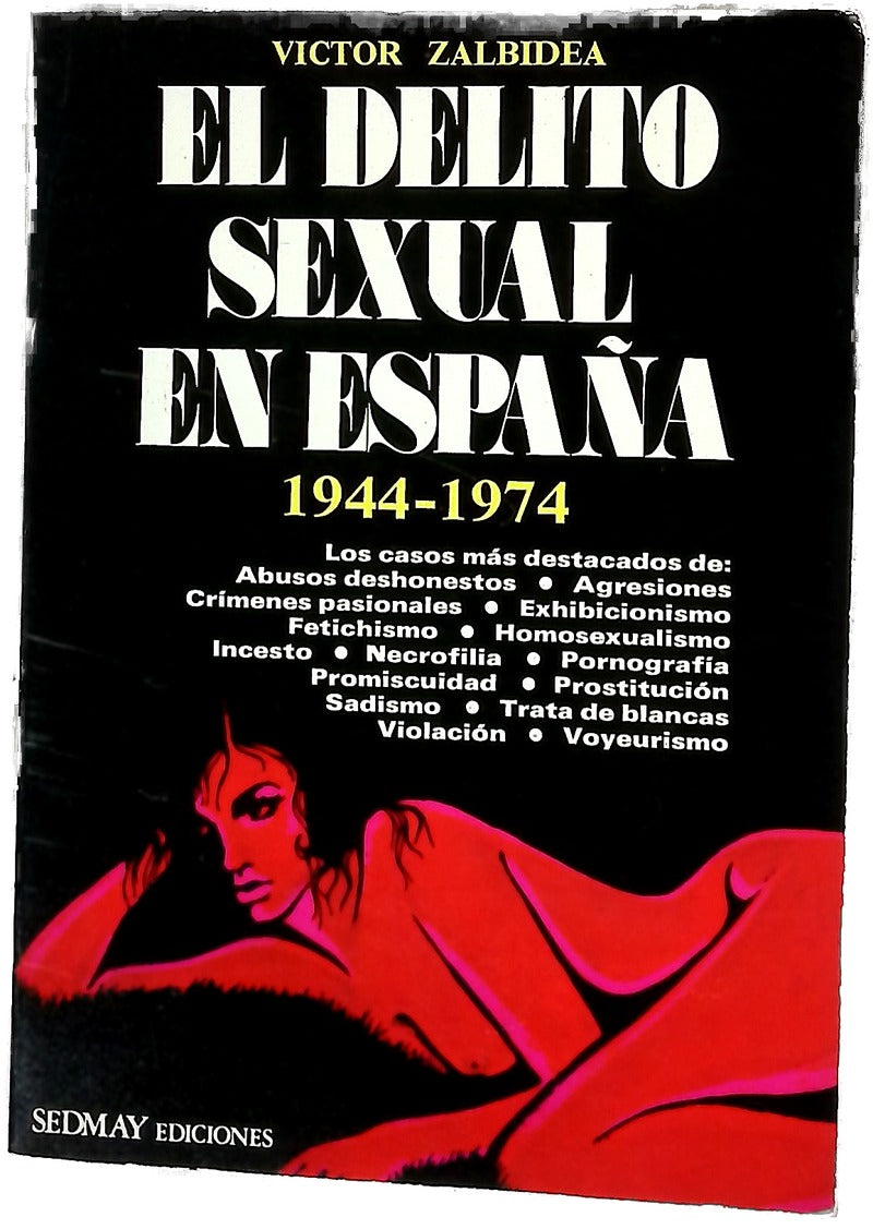 El delito sexual en España 1944-1974