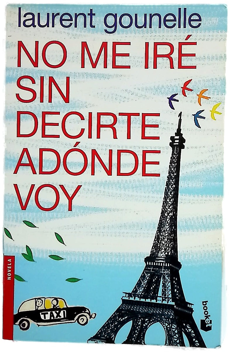 No me iré sin decirte adónde voy