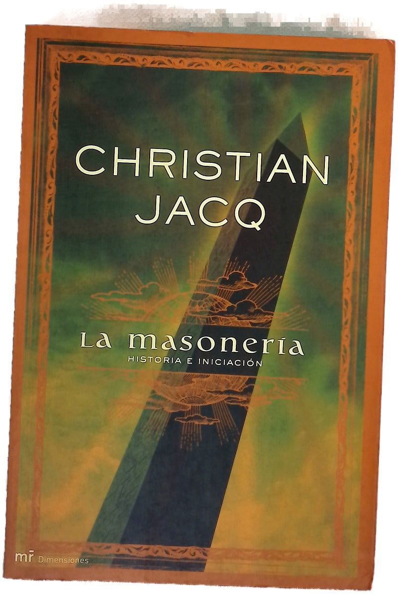 La Masonería historia e iniciación