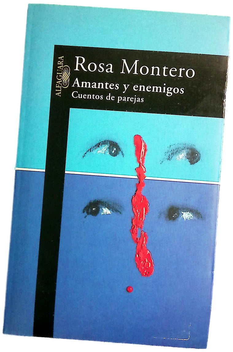 Amantes y enemigos : cuentos de parejas