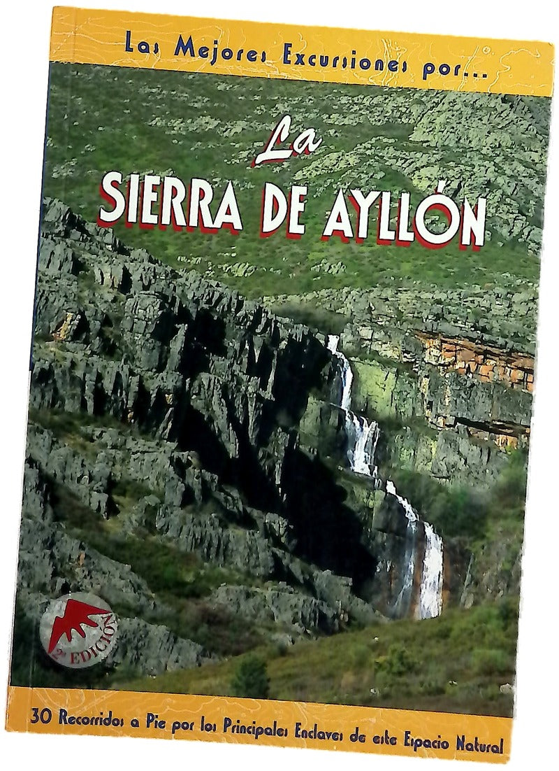 La Sierra de Ayllón 30 recorridos a pie por los principales enclaves de este espacio natural