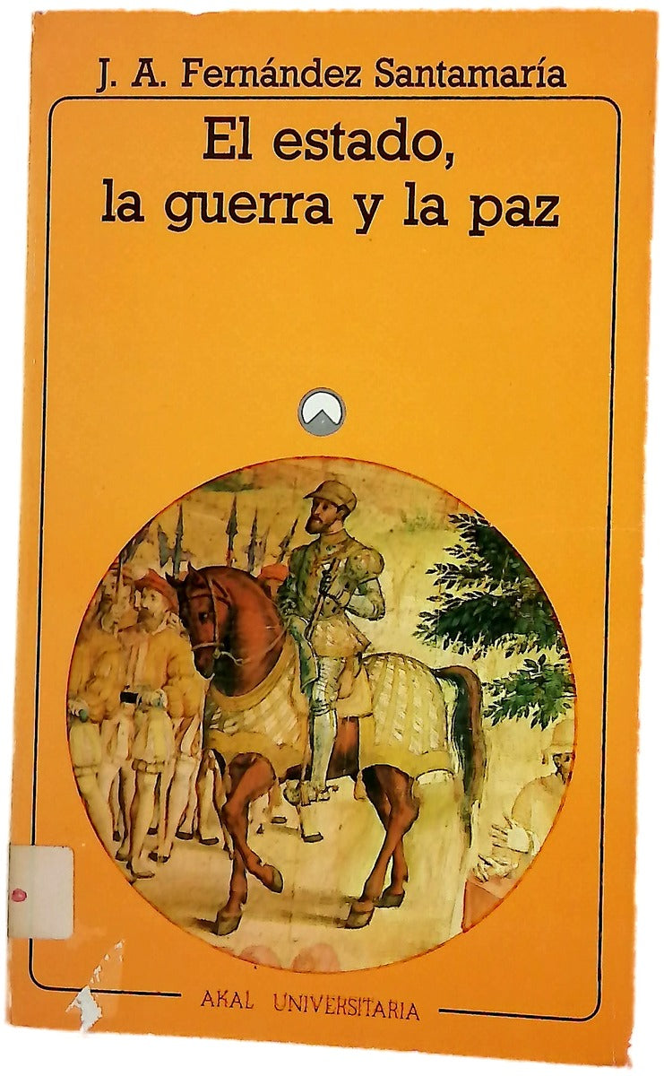 El Estado, la guerra y la paz