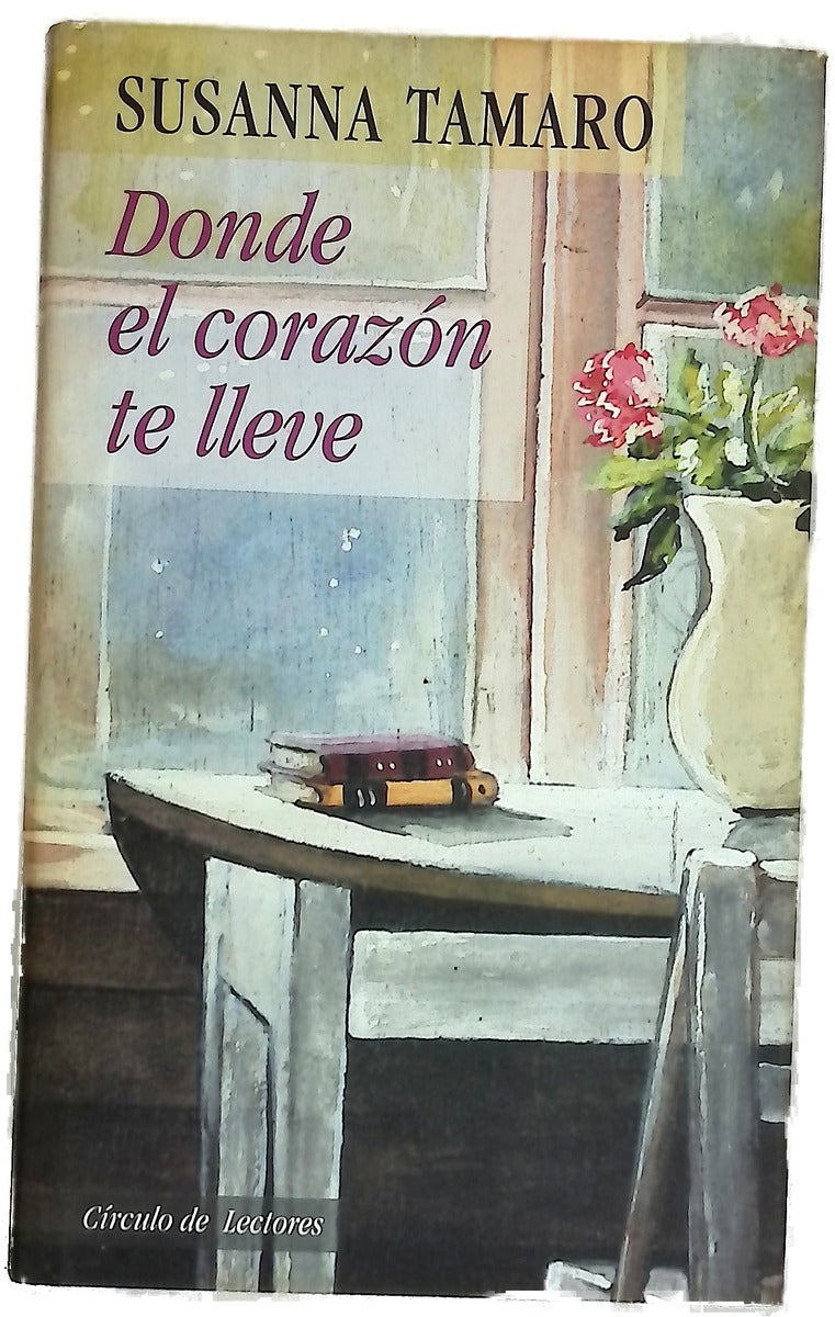 Donde el corazón te lleve