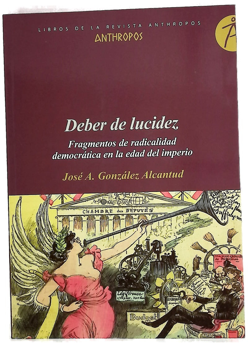 Deber de lucidez fragmentos de radicalidad democrática en la edad del imperio