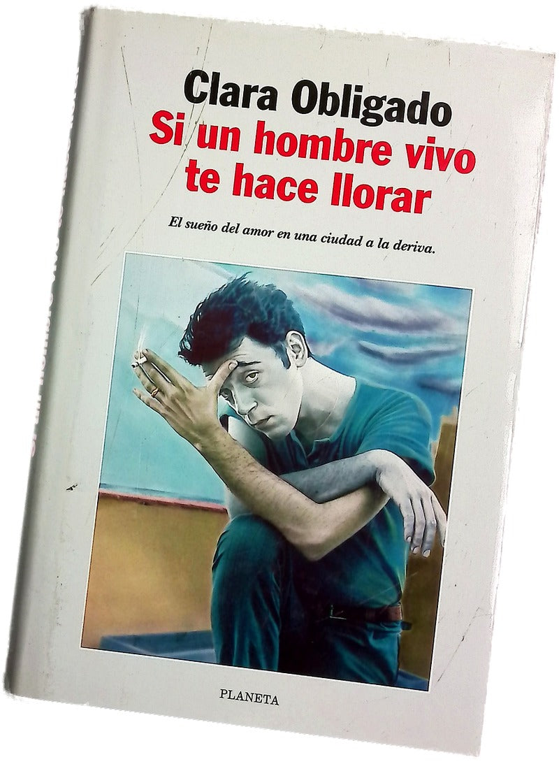 Si un hombre vivo te hace llorar