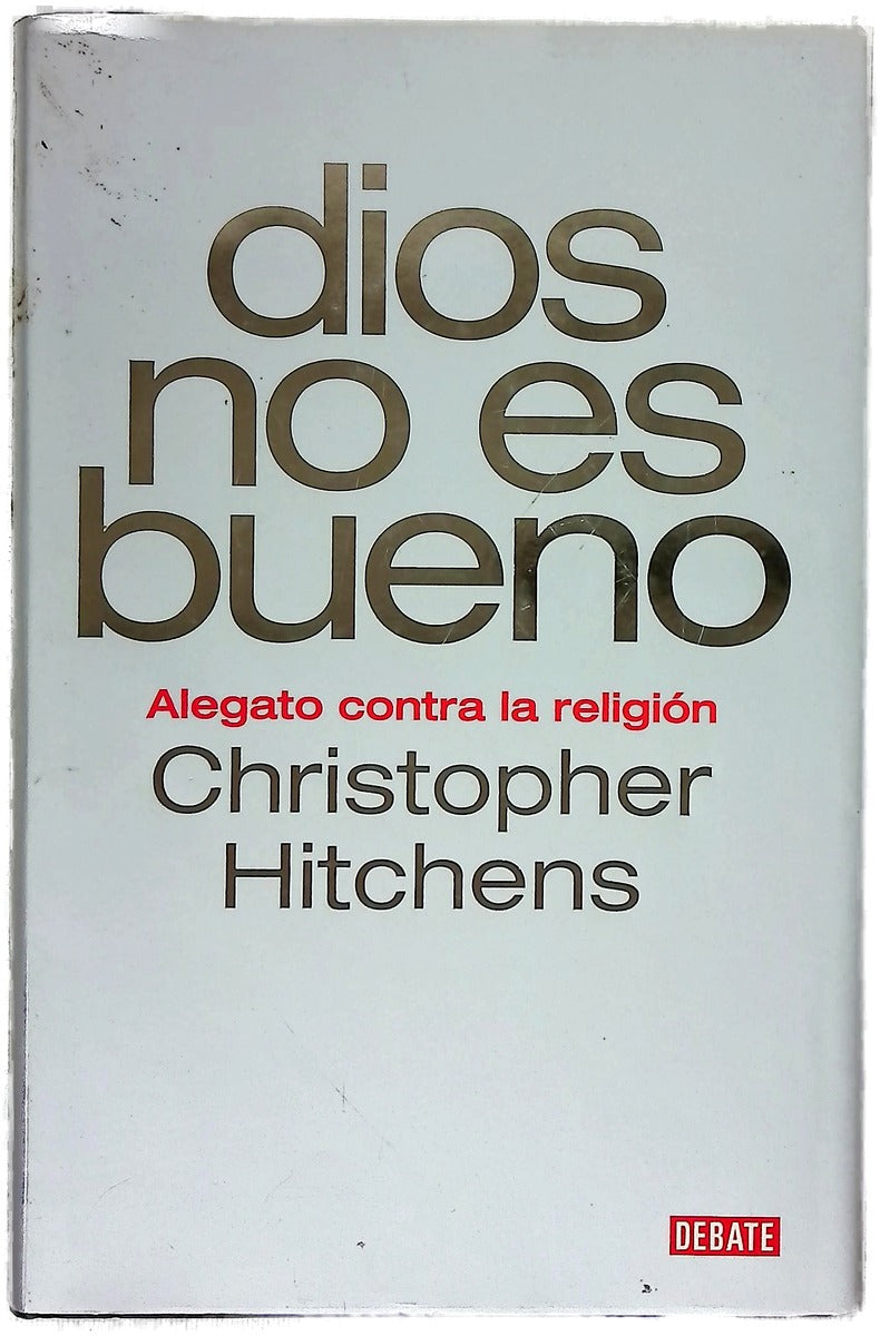 Dios no es bueno