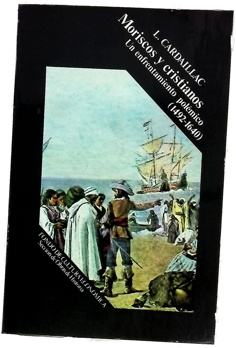 Moriscos y cristianos un enfrentamiento polémico: (1492-1640)