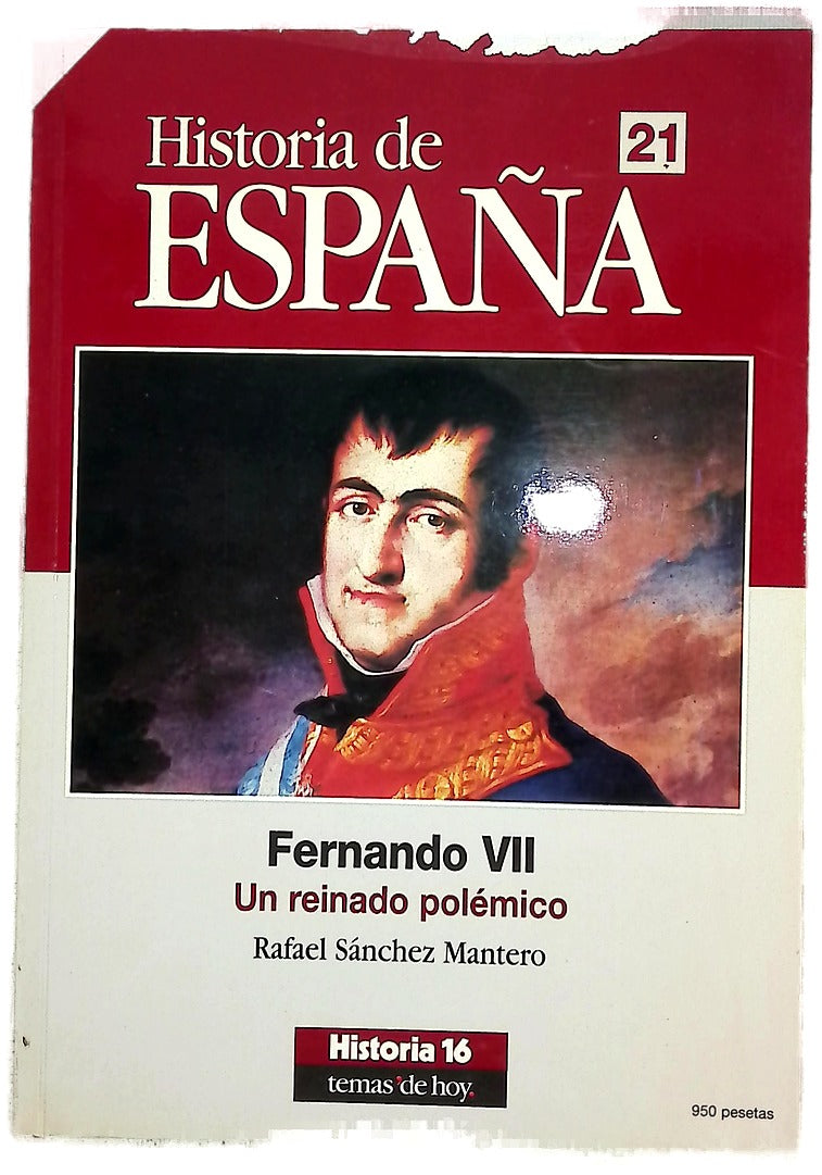 Fernando VII un reinado polémico