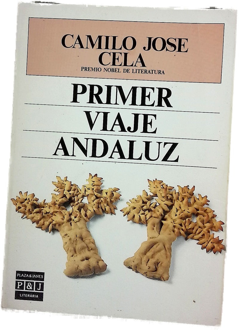 Primer viaje andaluz notas de un vagabundaje por Jaén, Córdoba, Sevilla, Huelva y sus tierras