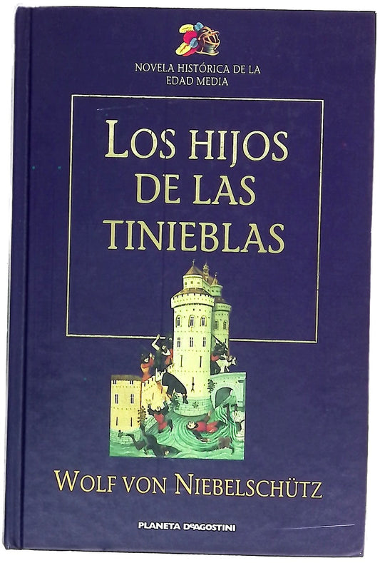 Los hijos de las tinieblas una fábula de las edades oscuras