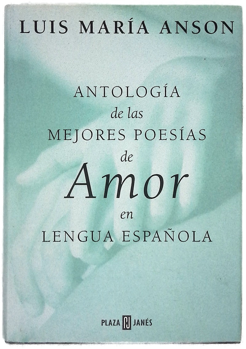 Antología de las mejores poesías de amor en lengua española