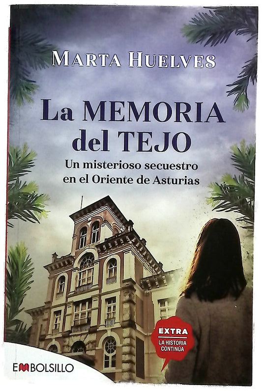 La memoria del tejo : un misterioso secuestro en el oriente de Asturias