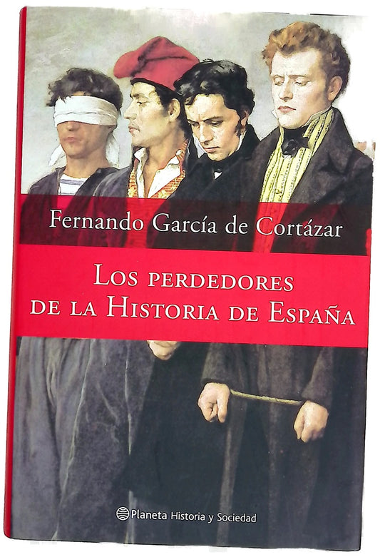 Los perdedores de la historia de España