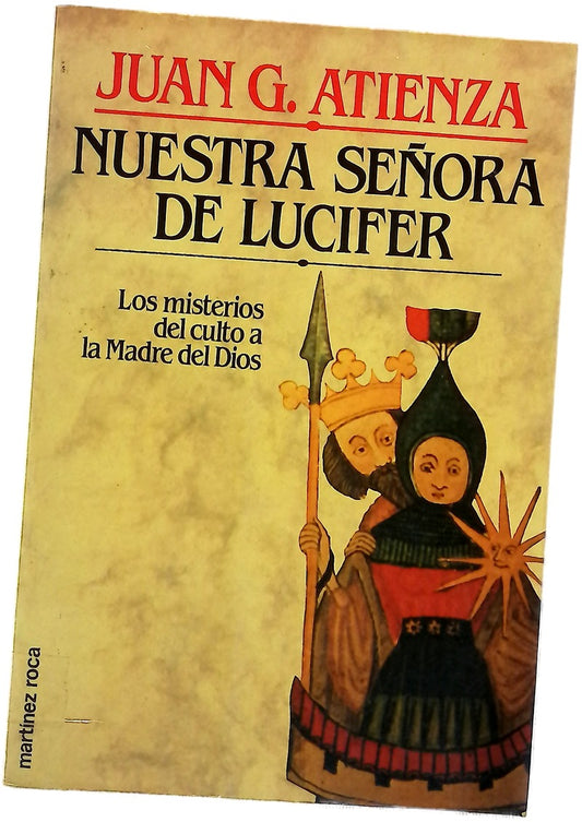 Nuestra Señora de Lucifer los misterios del culto a la Madre de Dios