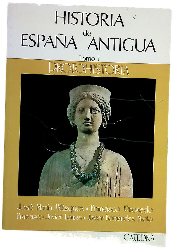Historia de España antigua Tomo I. Protohistoria 