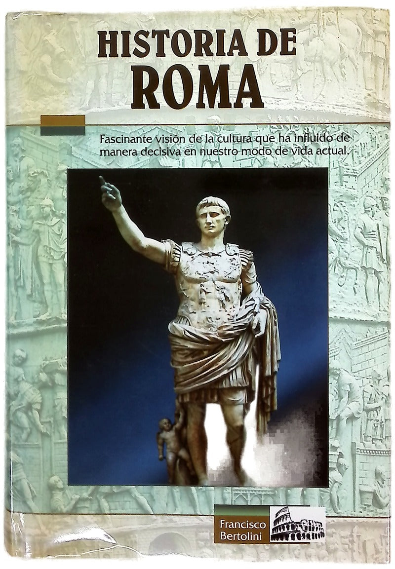 Historia de Roma desde los orígenes itálicos hasta la caída del Imperio de Occidente