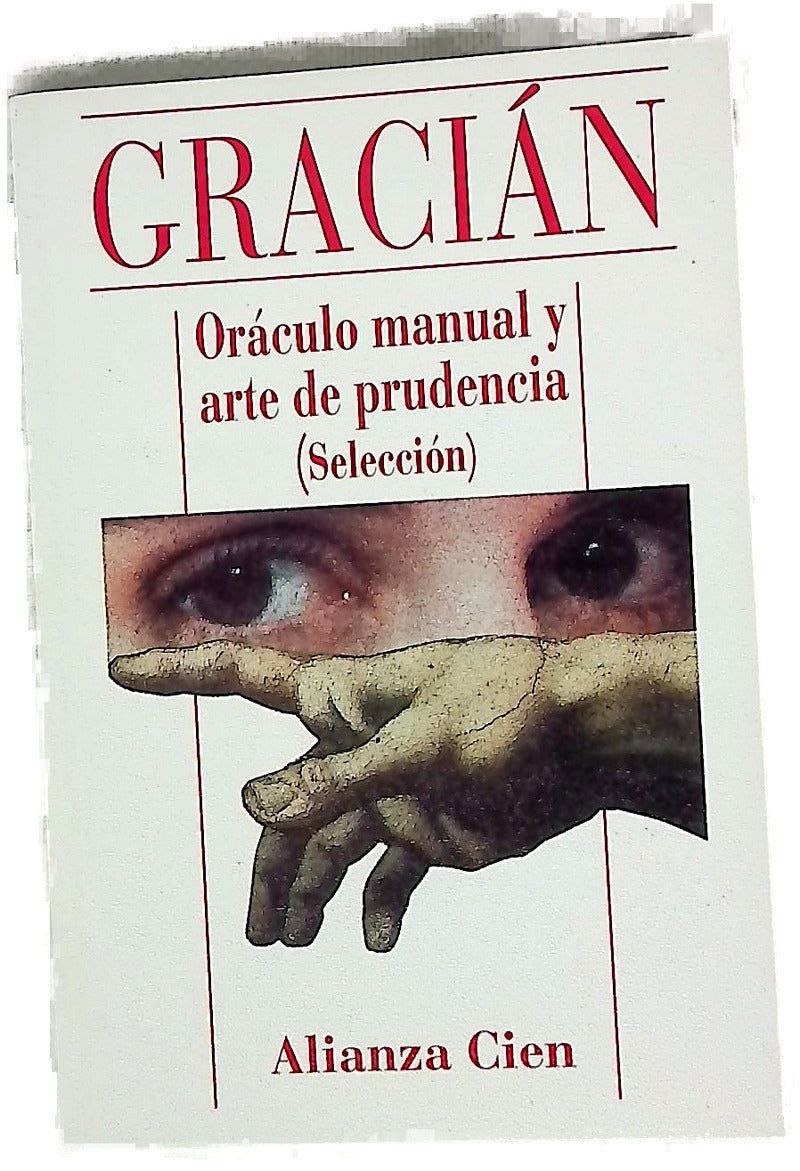 Oraculo Manual y Arte De Prudencia (Seleccion)