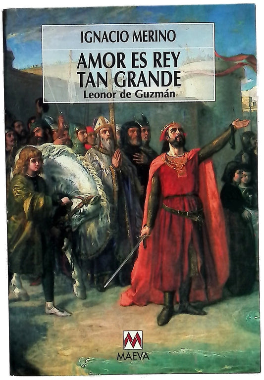 Amor es rey tan grande Leonor de Guzmán