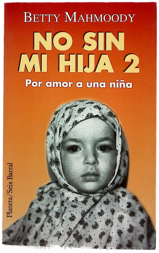 Por amor a una niña No sin mi hija 2