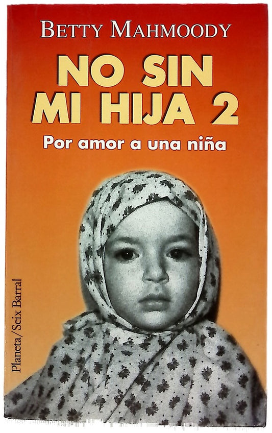 Por amor a una niña No sin mi hija 2