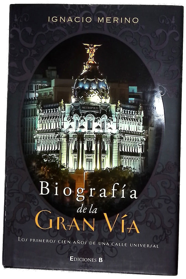 Biografía de la Gran Vía
