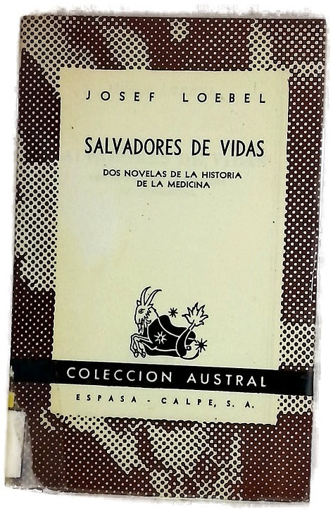 Salvadores de vidas dos novelas de la historia de la medicina