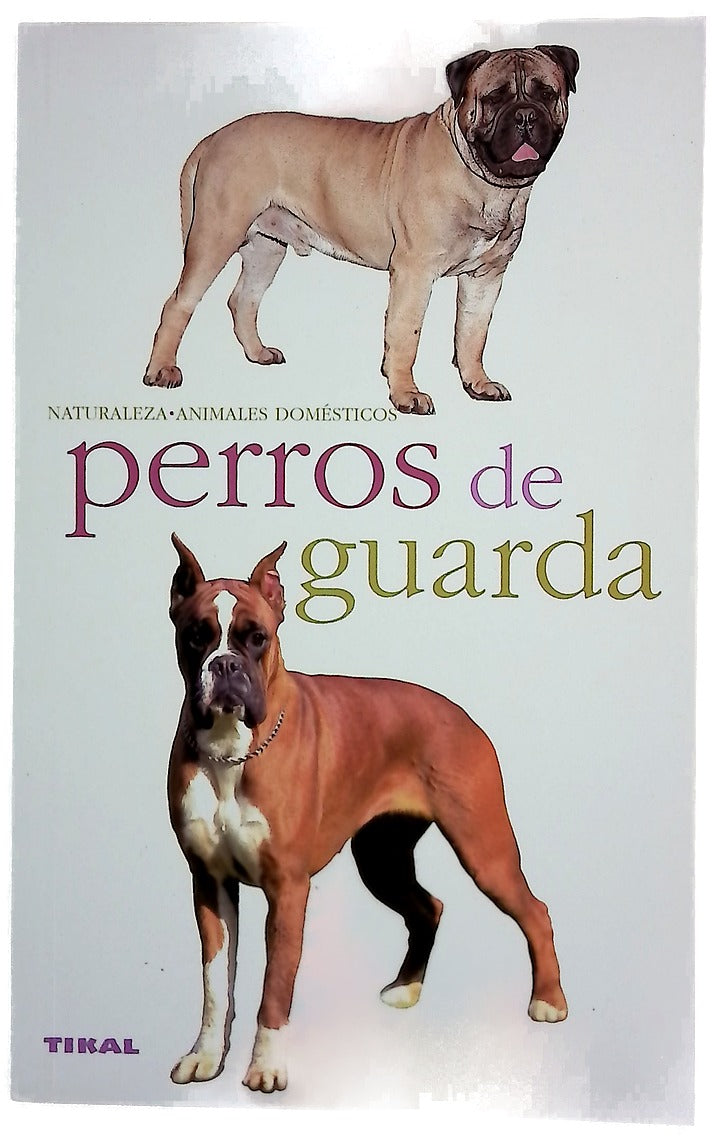 Perros De Guarda / Guard Dogs