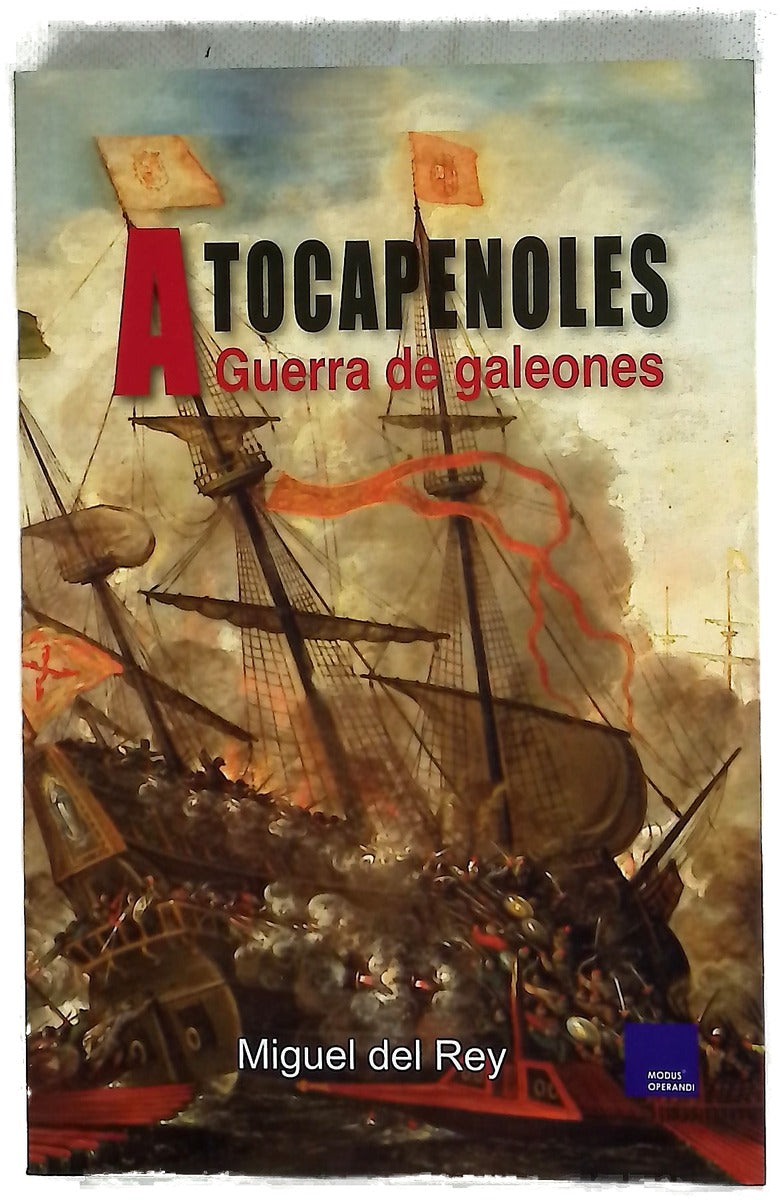 A tocapenoles : guerra de galeones