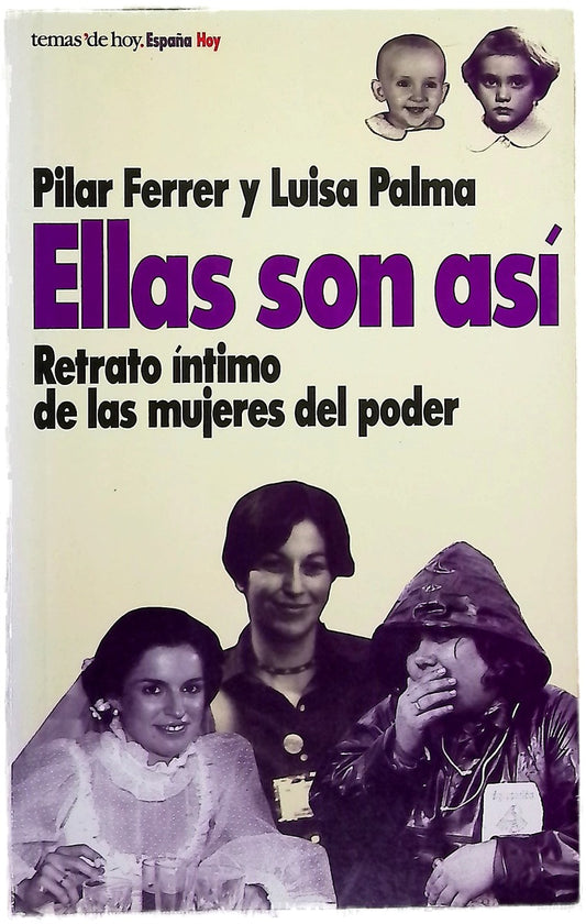 Ellas son así : retrato íntimo de las mujeres del poder