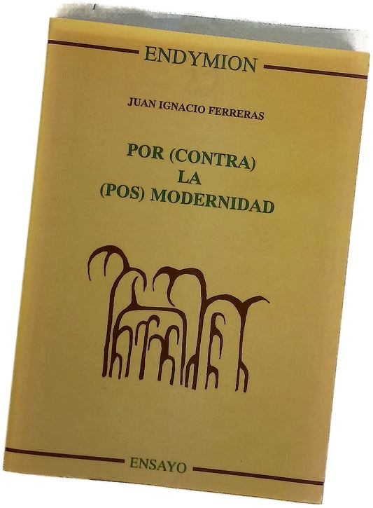 Por (contra) la (pos) modernidad