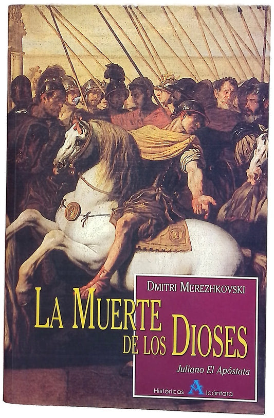 La muerte de los dioses Juliano el Apóstata