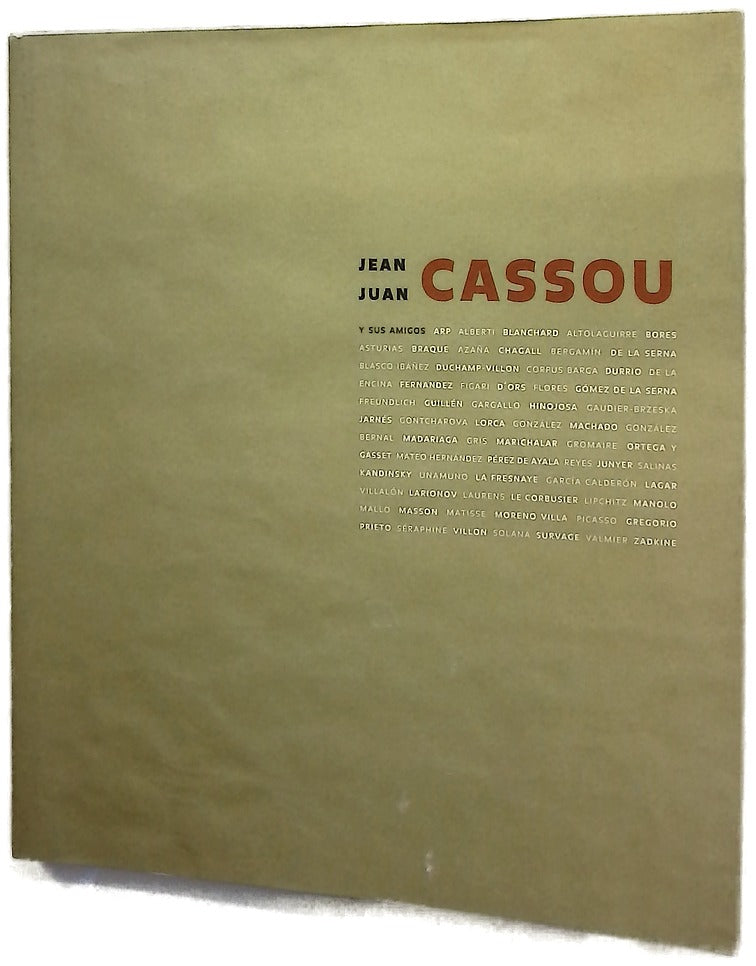 Jean/Juan Cassou y sus amigos Arp, Alberti, Blanchard ... : Centro Cultural Conde Duque, Galería del 98, del 15 de noviembre de 2001 al 15 de enero de 2002