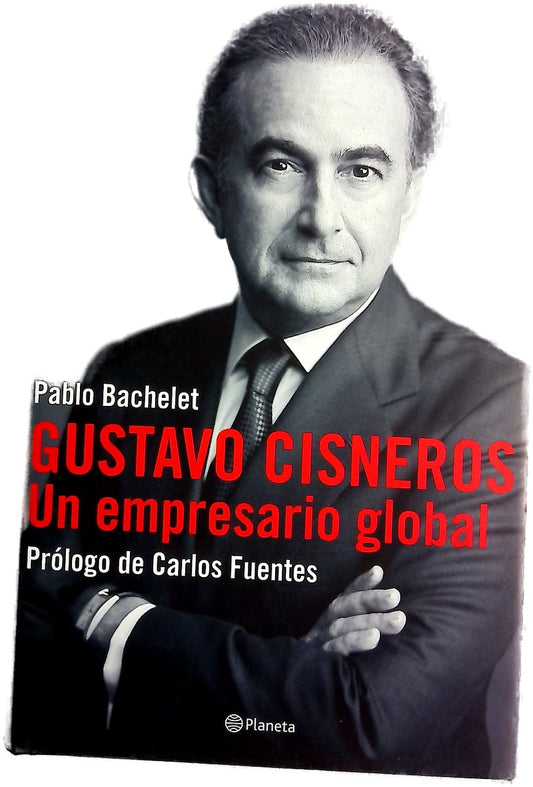 Gustavo Cisneros un empresario global