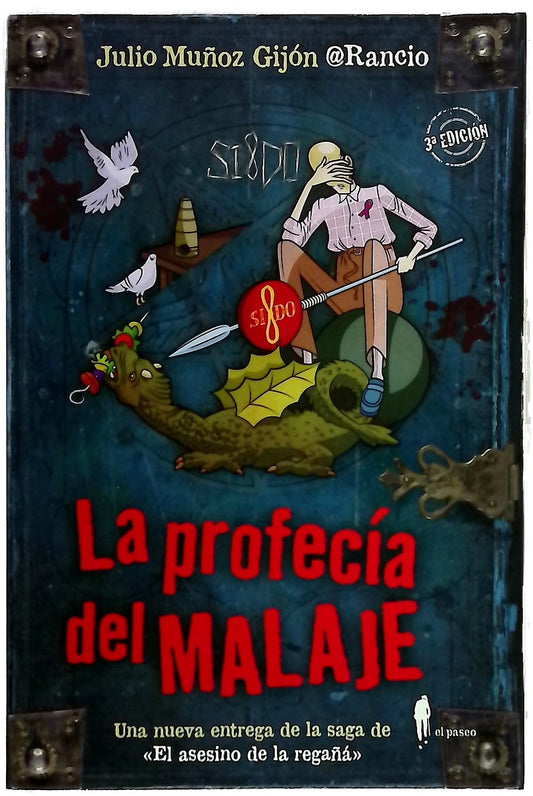 La profecía del malaje