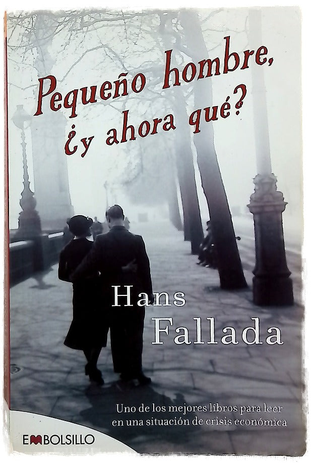 Pequeño hombre, ¿y ahora qué?