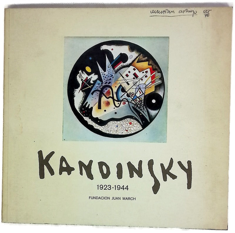 Kandinsky 1923-1944: [exposición]: octubre-noviembre, 1978