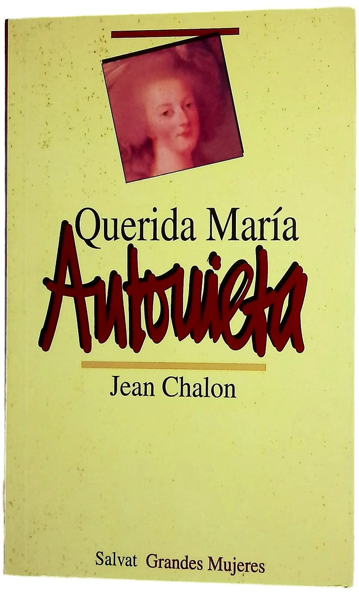 Querida María Antonieta