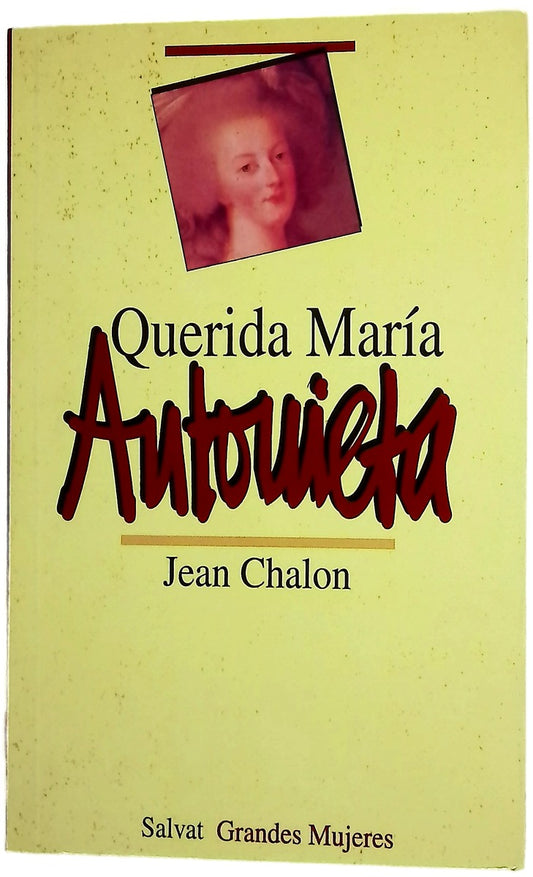 Querida María Antonieta
