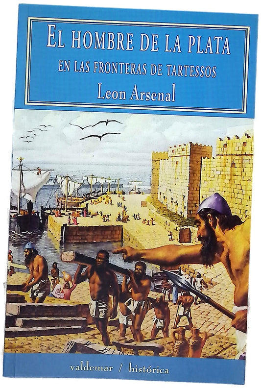 El hombre de la plata en las fronteras de Tartessos