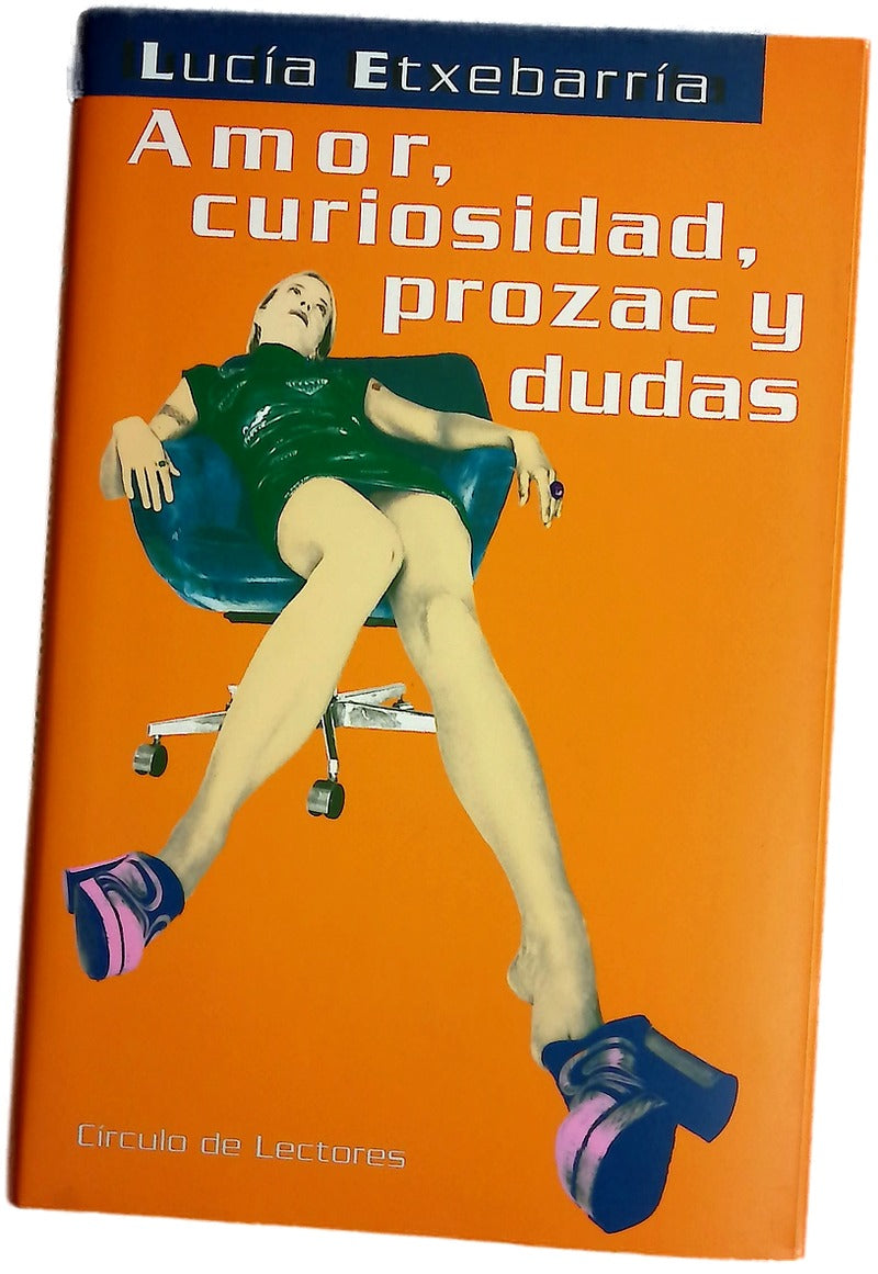 Amor, curiosidad, Prozac y dudas