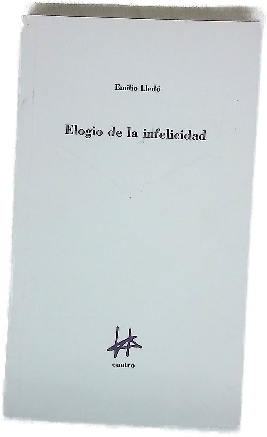 Elogio de la infelicidad