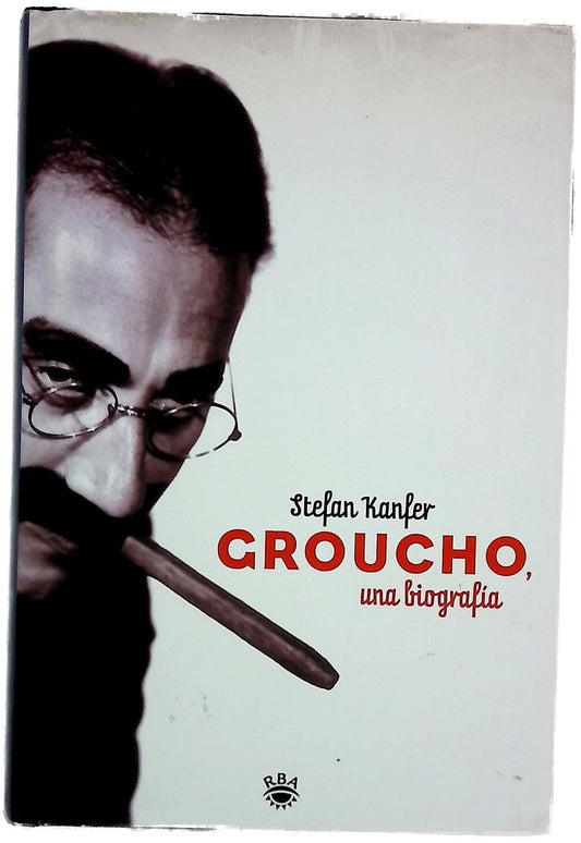 Groucho - Una Biografia