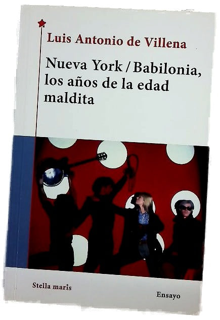 Nueva York/Babilonia, los años de la edad maldita