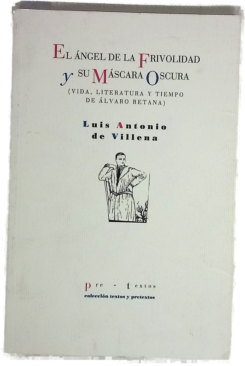 El ángel de la frivolidad y su máscara oscura